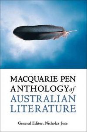 Macquarie PEN Anthology of Australian Literature by Various