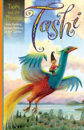 Tashi And The Phoenix by Anna Fienberg & Barbara Fienberg 