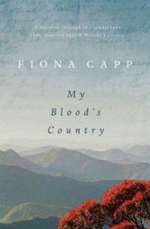 My Blood's Country by Fiona Capp