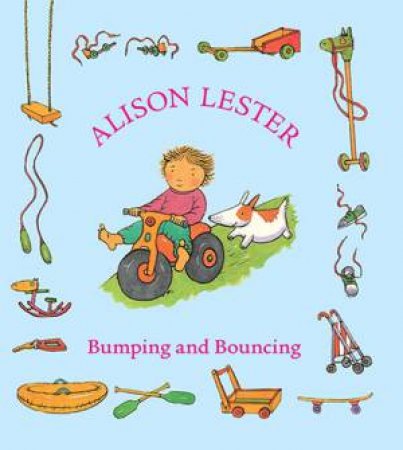 Bumping And Bouncing by Alison Lester