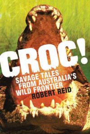 Croc! by Robert Reid