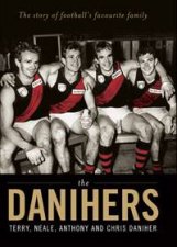 Danihers The Story of Footballs Favourite Family