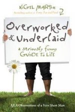 Overworked and Underlaid