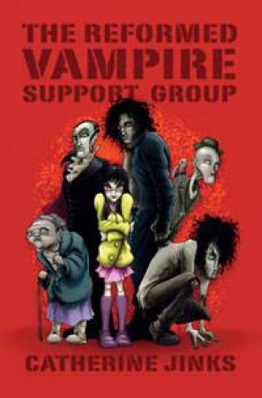 Reformed Vampire Support Group by Catherine Jinks