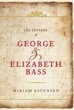 Letters of George and Elizabeth Bass