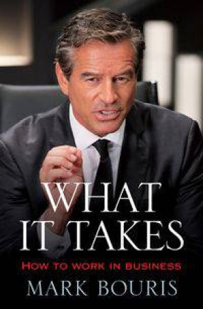 What it Takes by Mark Bouris