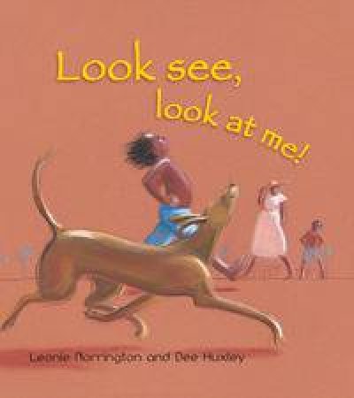 Look See, Look at Me! by Leonie Norrington