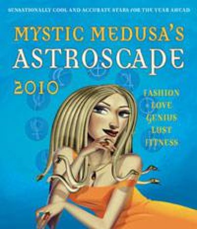 Mystic Medusa's Astroscape 2010 by Mystic Medusa