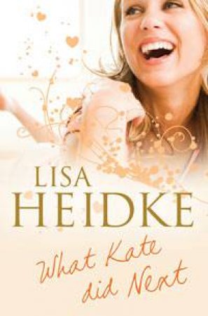 What Kate Did Next by Lisa Heidke