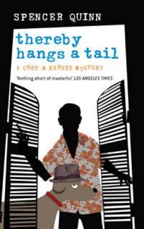 Thereby Hangs a Tail: A Chet And Bernie Mystery by Quinn Spencer