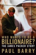 Who Wants To Be A Billionaire The James Packer Story
