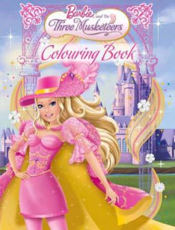 Barbie: Three Musketeers Colouring Book