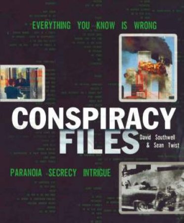 Conspiracy Files by David Southwell