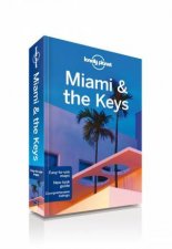 Lonely Planet Miami  the Keys  6 Ed