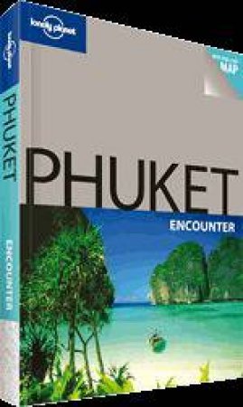 Lonely Planet: Phuket Encounter 2 by Adam Skolnick