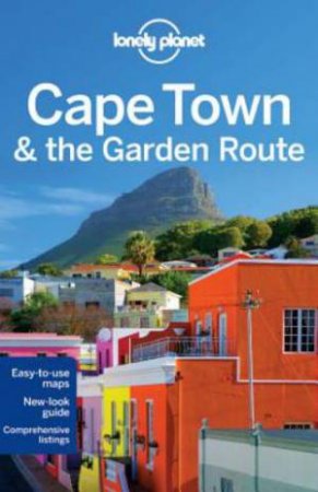 Lonely Planet: Cape Town & the Garden Route 7 Ed by Simon Richmond