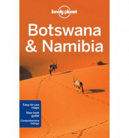 Lonely Planet: Botswana And Namibia, 3rd Ed by Alan Murphy
