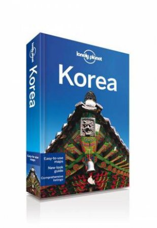 Lonely Planet: Korea - 9th Ed by Simon Richmond