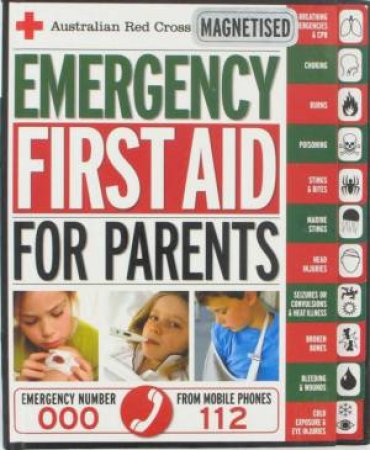 Australian Red Cross: Emergency First Aid For Parents by Various