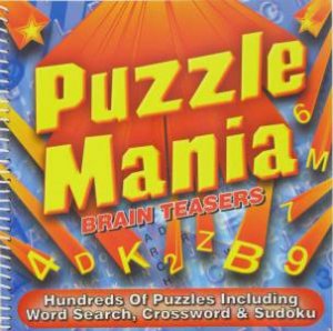 Puzzle Mania: Brain Teasers by Various