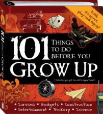 101 Things to Do Before You Grow Up