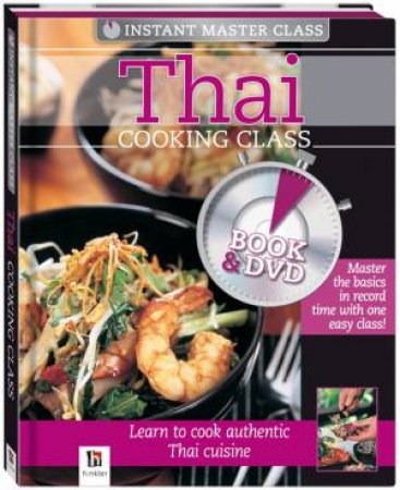Instant Master Class: Thai Cooking Class