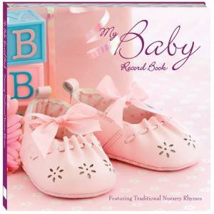 My Baby Record Book (Pink) by Various