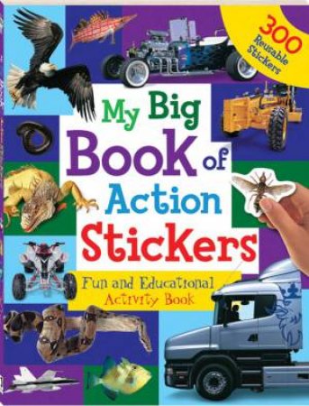 My Big Book of Action Stickers by Various 