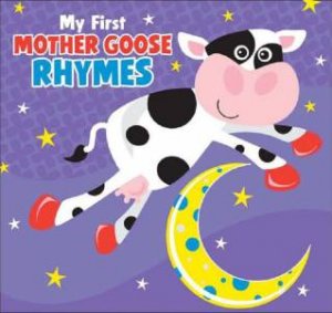 Soft Play: My First Mother Goose Rhymes by Various