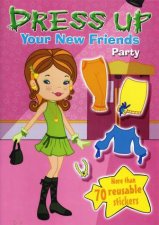 Dress Up Your New Friends Party