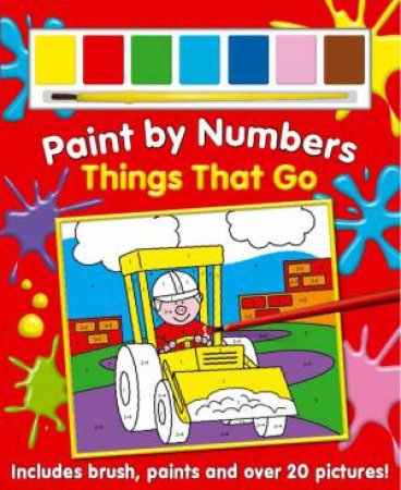 Paint By Numbers: Things That Go by Various