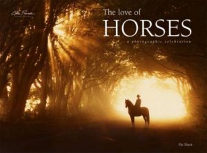 The Love of Horses by Pat Slater