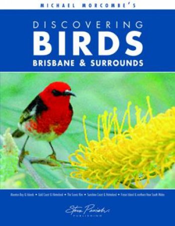 Discovering Birds: Brisbane and the Surrounds by Michael Morcombe