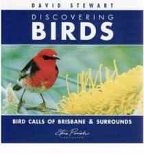 Discovering Birds Bird Calls of Brisbane  Surrounds CD