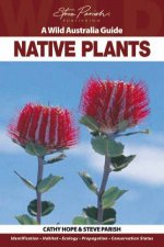 A Wild Australia Guide Native Plants