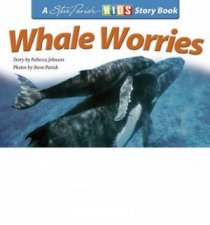 A Steve Parish Story Book Whale Worries