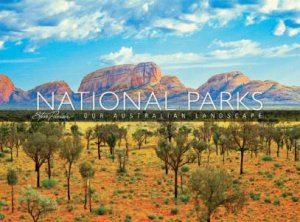 National Parks Our Australian Landscape by Various