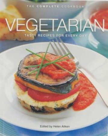 The Complete Cookbook: Vegetarian by Various