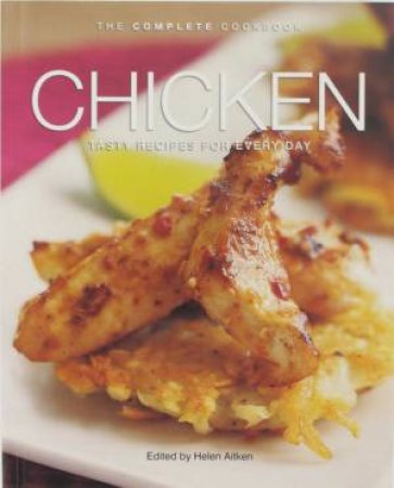 The Complete Cookbook: Chicken by Various