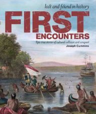 First Encounters Lost And Found In History