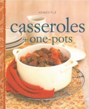 Homestyle Casseroles and OnePots