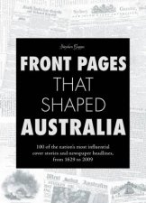 Front Pages that Shaped Australia