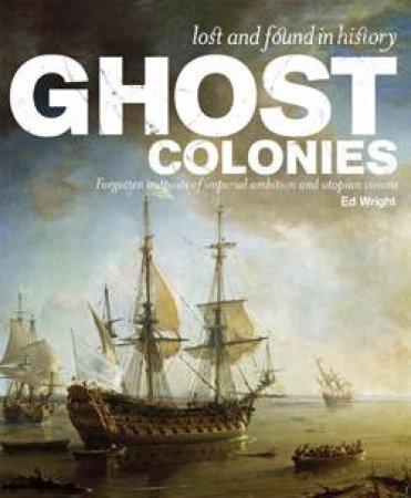 Ghost Colonies by Ed Wright