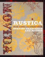 MoVida Rustica Spanish Traditions And Recipes