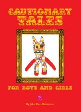 Cautionary Tale for Boys and Girls