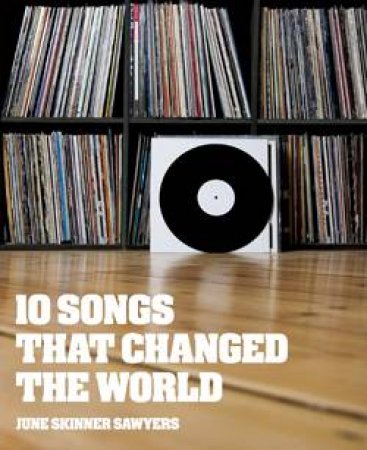 10 Songs that Changed the World by June Skinner Sawyers
