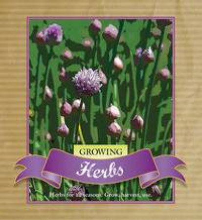 Growing Herbs by Various