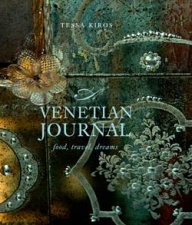 Venetian Journal Food Travel Dreams