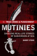 True Crime and Punishment Mutinies