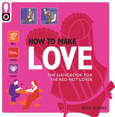 How to Make Love by Melissa Heckscher